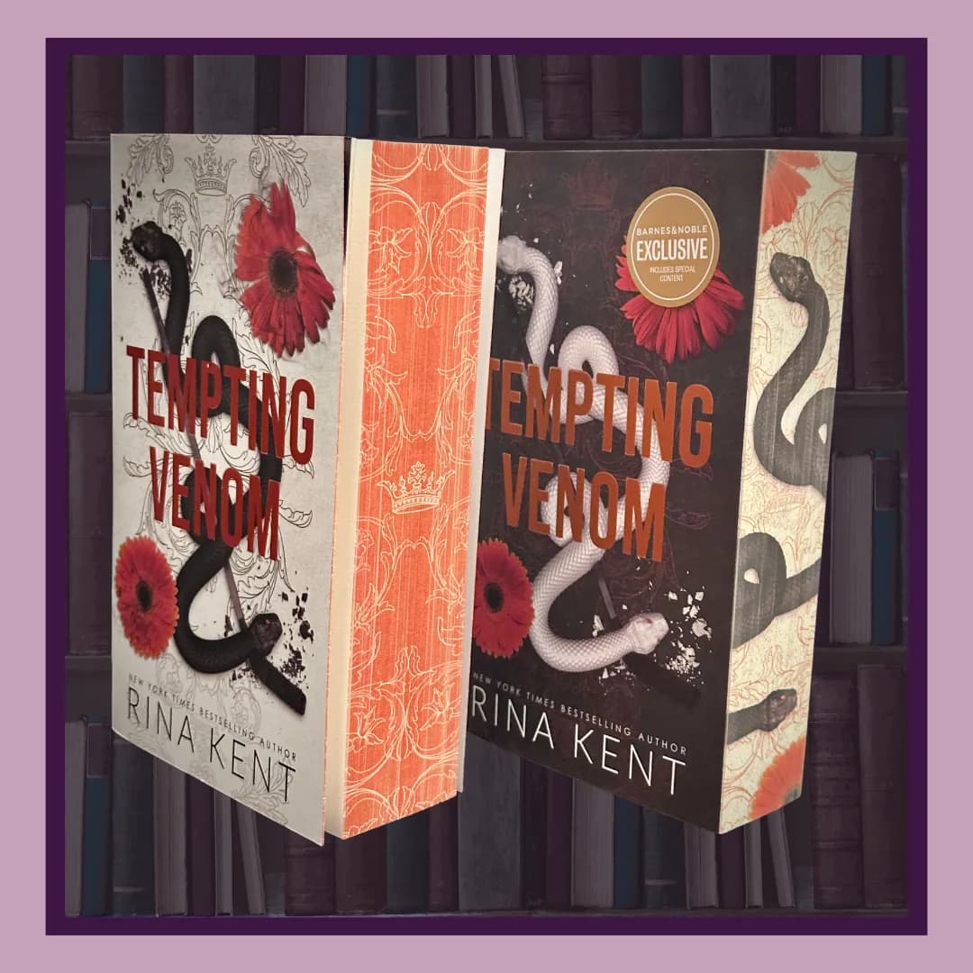 Tempting Venom by Rina Kent, several editions. A white hardcover with orange patterned edges and a black Barnes & Noble exclusive with snakes on the edges.