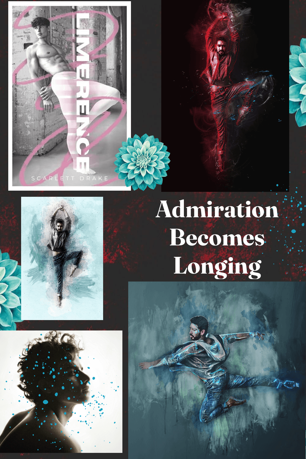 A collage for Admiration Becomes Longing by Scarlett Drake. It reads "Admiration Becomes Longing"
