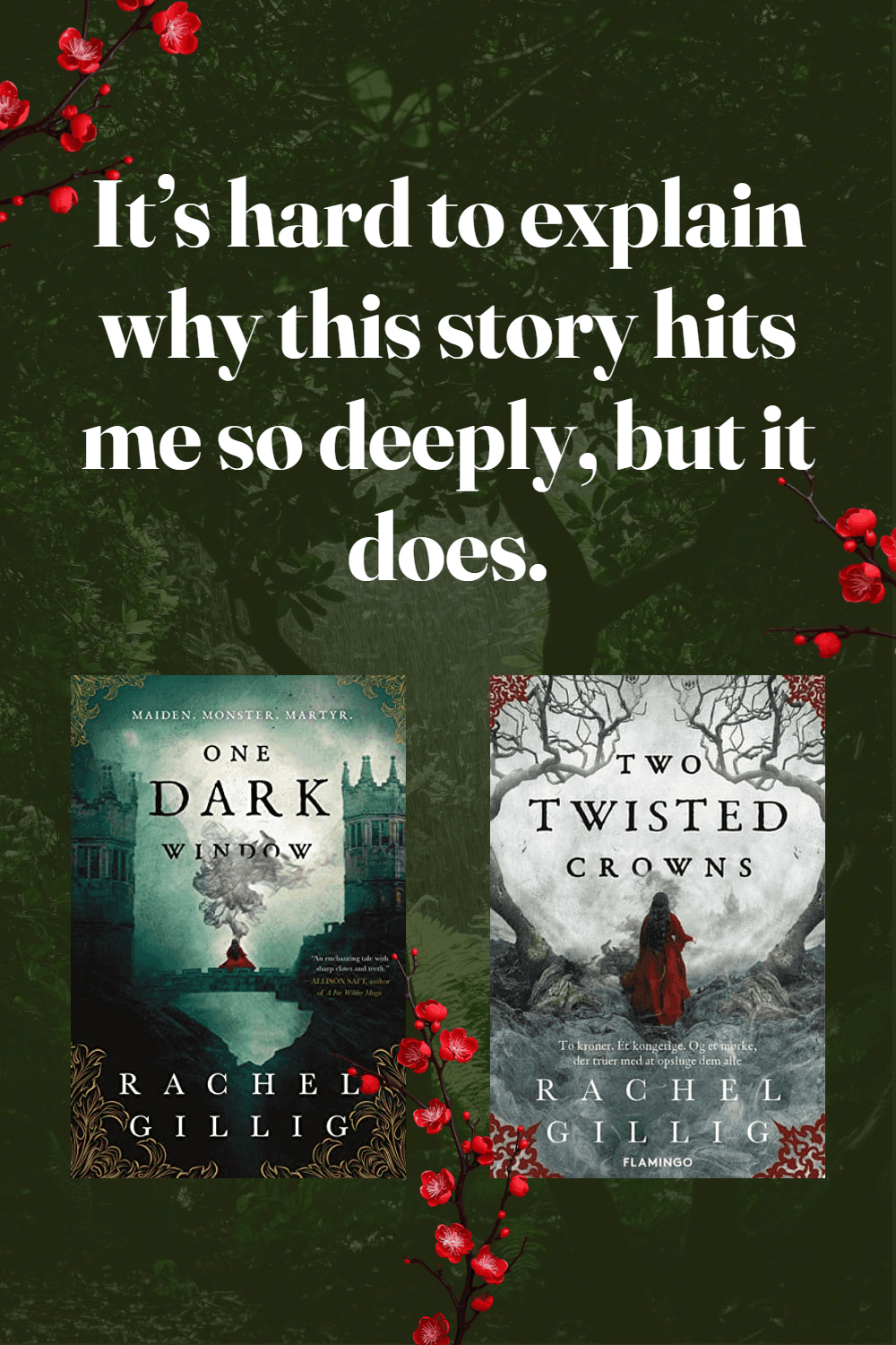 A collage for One Dark Window by Rachel Gillig. It reads "It’s hard to explain why this story hits me so deeply, but it does."
